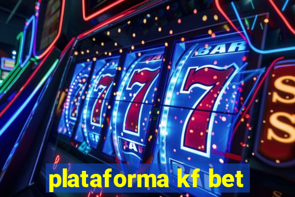 plataforma kf bet